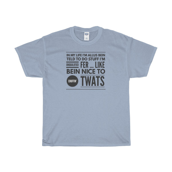 Original Yorkshire Tee - bein nice to twats - Yorkshire Clobber and Threads