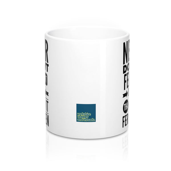 Yorkshire Mug - Never do owt fer nowt - Yorkshire Clobber and Threads