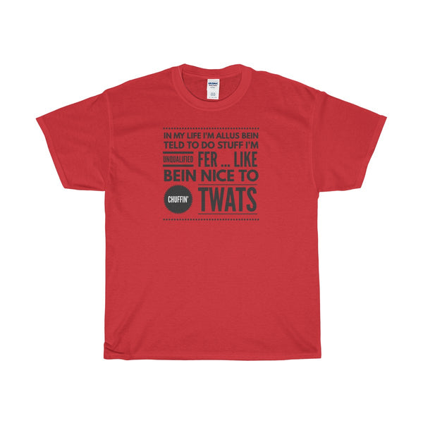 Original Yorkshire Tee - bein nice to twats - Yorkshire Clobber and Threads