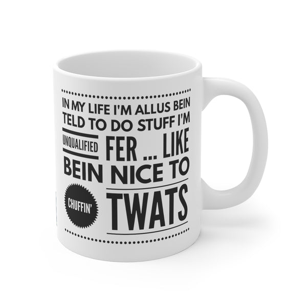 Yorkshire Mug - Bein nice to Twats