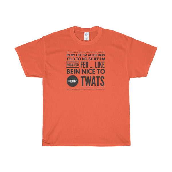 Original Yorkshire Tee - bein nice to twats - Yorkshire Clobber and Threads
